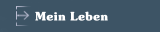 Mein Leben